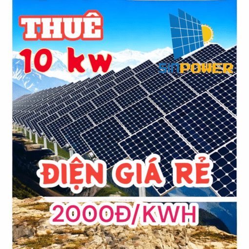 HỆ 10KW- CHO THUÊ HỆ THỐNG ĐIỆN MẶT TRỜI, MUA ĐIỆN GIÁ RẺ